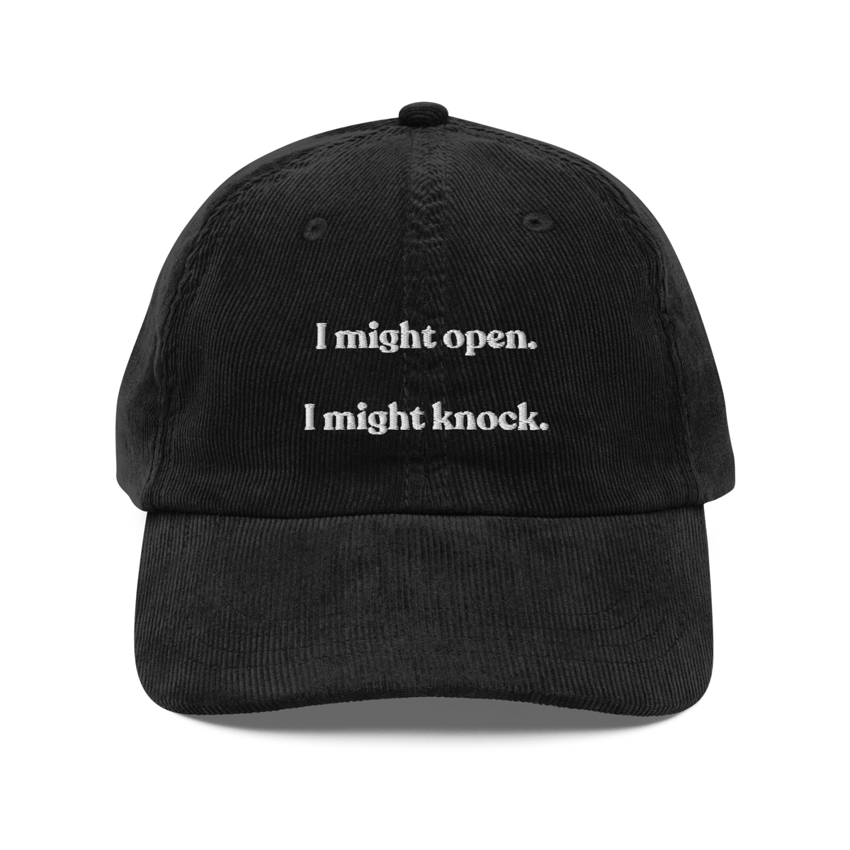 I Might Open - I Might Knock Embroidered Hat