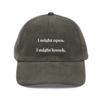 I Might Open - I Might Knock Embroidered Hat