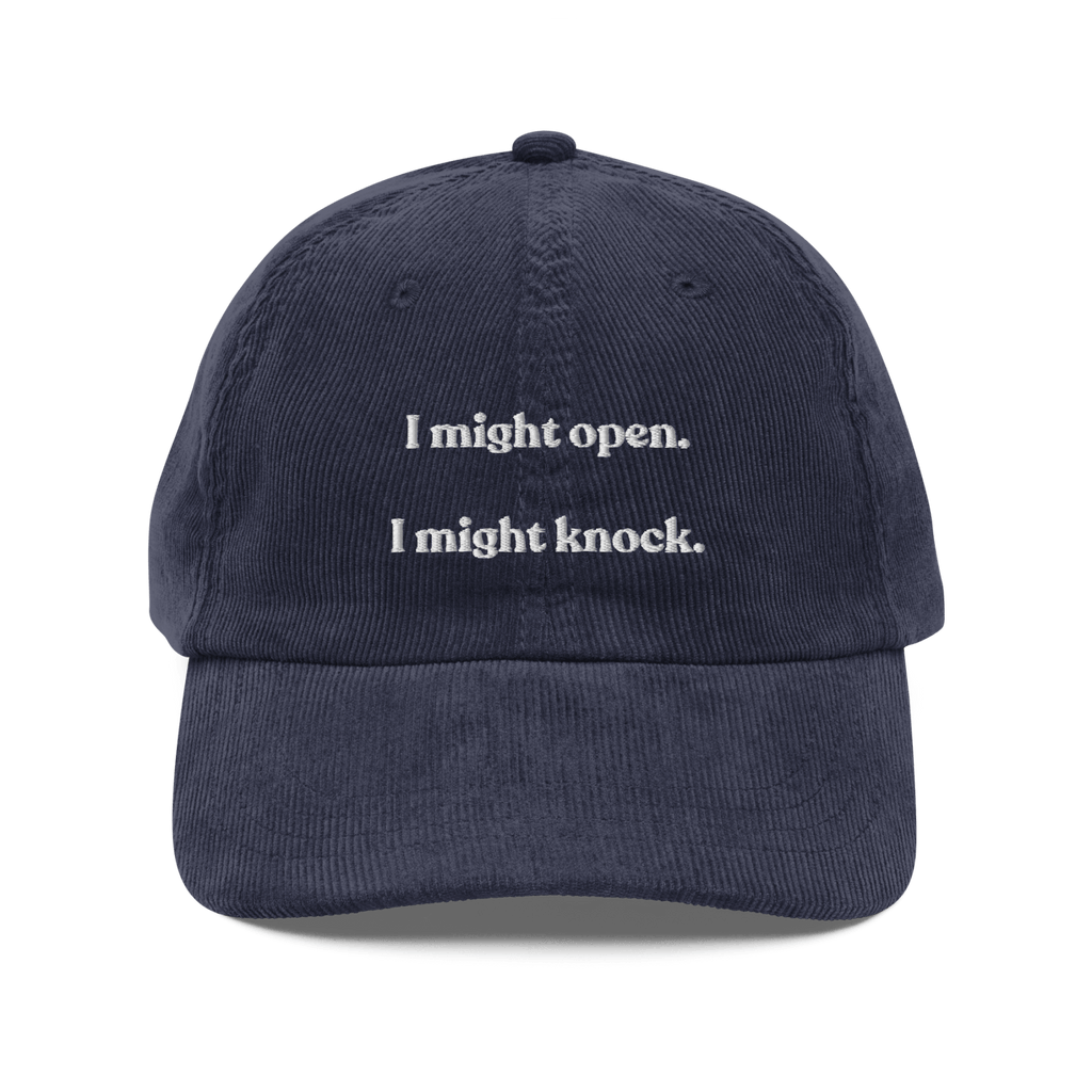 I Might Open - I Might Knock Embroidered Hat