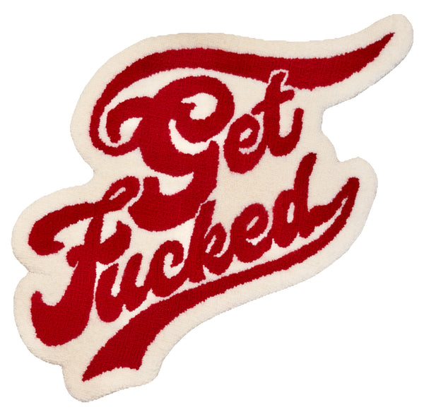 Rude Attitude Rugs, Get Fucked, 2022