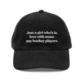 Just a girl who's in love with some gay hockey players Embroidered Hat