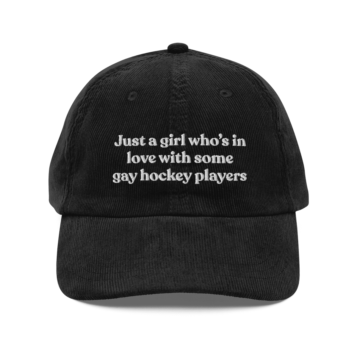 Just a girl who's in love with some gay hockey players Embroidered Hat
