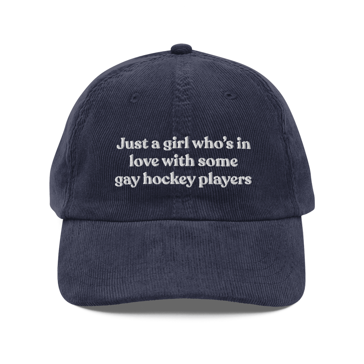 Just a girl who's in love with some gay hockey players Embroidered Hat