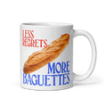 Less Regrets, More Baguettes Mug