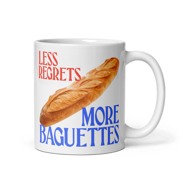 Less Regrets, More Baguettes Mug
