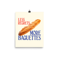 Less Regrets, More Baguettes Poster