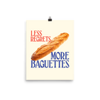 Less Regrets, More Baguettes Poster