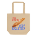 Less Regrets, More Baguettes Tote Bag