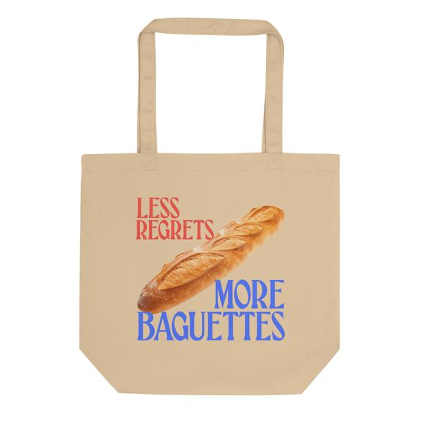 Less Regrets, More Baguettes Tote Bag