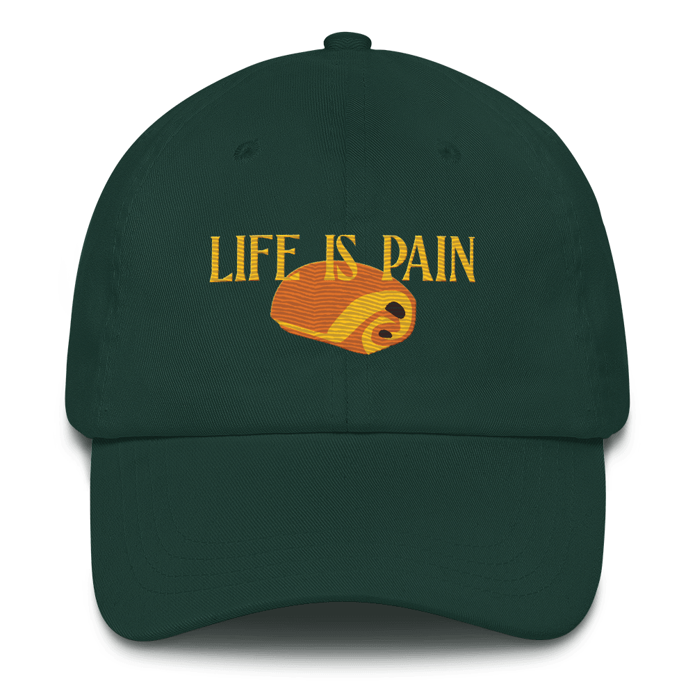 Life is Pain (au chocolat) Embroidered Hat (Dad Hat)
