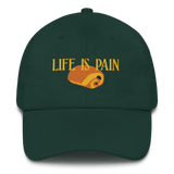 Life is Pain (au chocolat) Embroidered Hat (Dad Hat)
