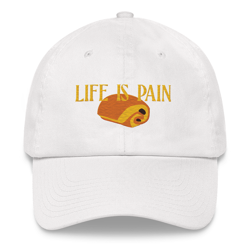 Life is Pain (au chocolat) Embroidered Hat (Dad Hat)