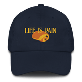 Life is Pain (au chocolat) Embroidered Hat (Dad Hat)