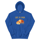 Life is Pain (au chocolat) Hoodie