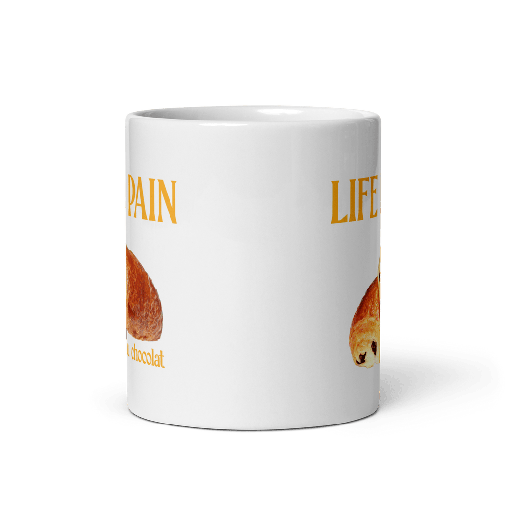 Life is Pain (au chocolat) Mug