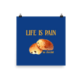Life is Pain (au chocolat) Poster