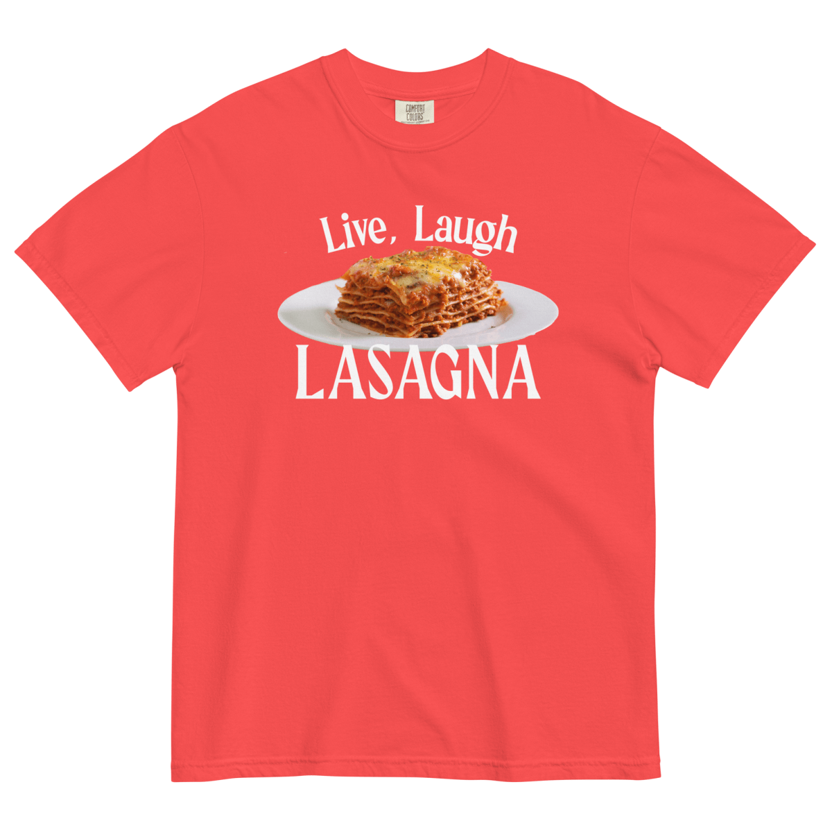 Live, Laugh, Lasagna T-Shirt