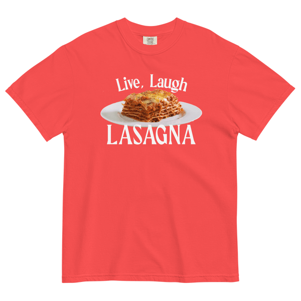 Live, Laugh, Lasagna T-Shirt