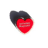 Nothing Matters Magnet by Adam JK x Third Drawer Down