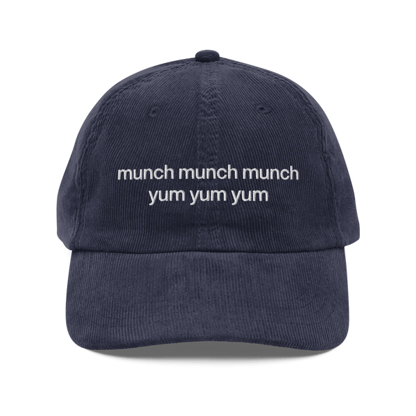 munch munch munch yum yum yum Embroidered Hat