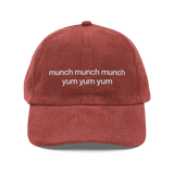 munch munch munch yum yum yum Embroidered Hat