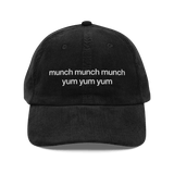 munch munch munch yum yum yum Embroidered Hat
