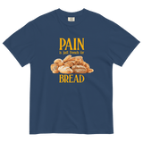 Pain Is Just French For Bread Shirt