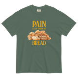 Pain Is Just French For Bread Shirt