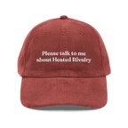 Please Talk To Me About Heated Rivalry Embroidered Hat