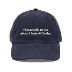 Please Talk To Me About Heated Rivalry Embroidered Hat