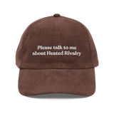Please Talk To Me About Heated Rivalry Embroidered Hat