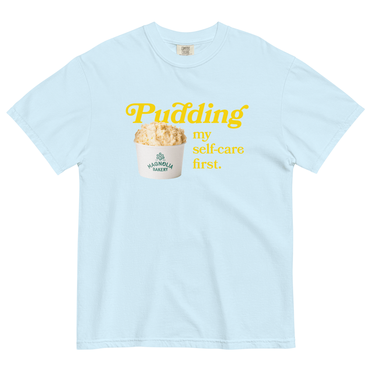 Pudding My Self-Care First T-Shirt Chambray