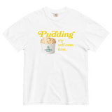 Pudding My Self-Care First T-Shirt White