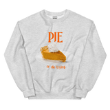 Pumpkin Pie or Die Trying Thanksgiving Sweatshirt