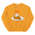 Pumpkin Pie or Die Trying Thanksgiving Sweatshirt