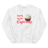Quick On The Cupcake Sweatshirt White