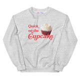 Quick On The Cupcake Sweatshirt Ash