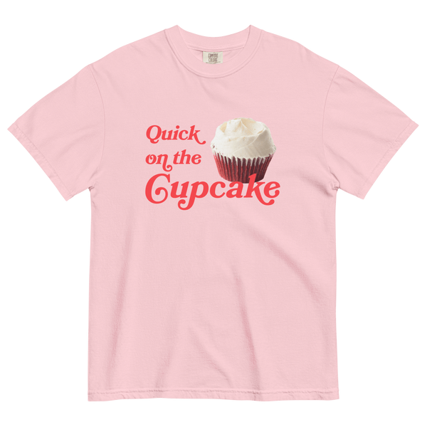 Quick On The Cupcake T-Shirt Blossom