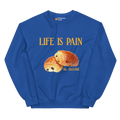 Life is Pain (au chocolat) Sweatshirt