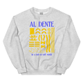 Staying Al Dente Sweatshirt
