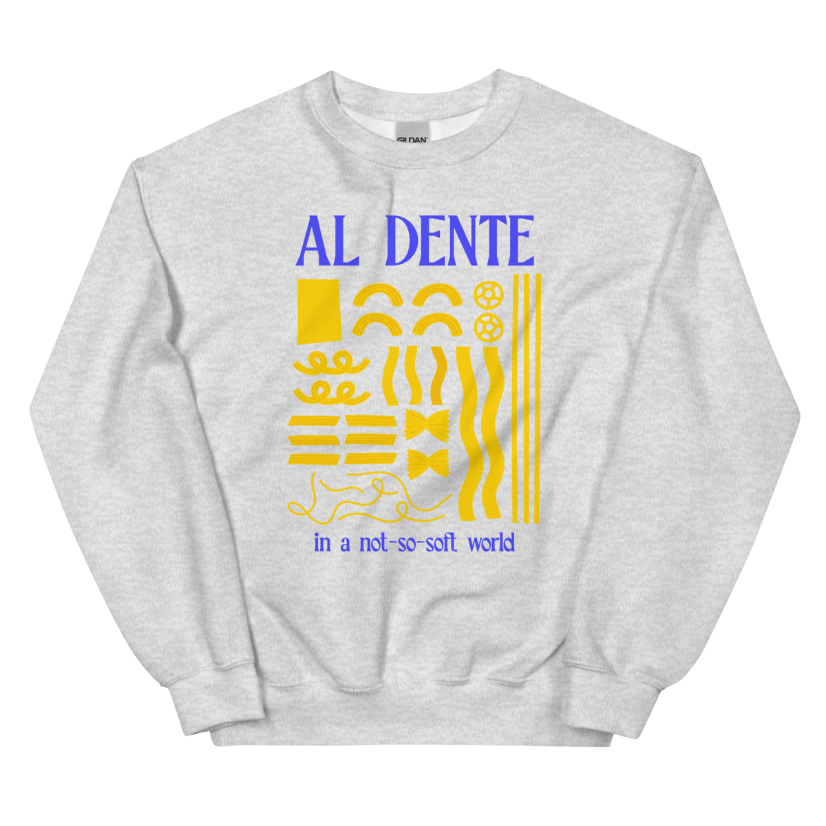 Staying Al Dente Sweatshirt