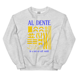 Staying Al Dente Sweatshirt