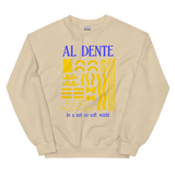Staying Al Dente Sweatshirt