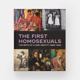 The First Homosexuals: the Birth of A New Identity 1869-1939