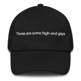 These Are Some High-End Gays Hat