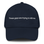 These Gays Are Trying To Kill Me Hat