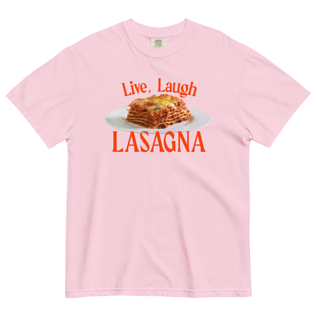 Live, Laugh, Lasagna T-Shirt