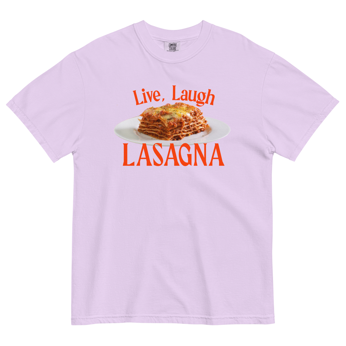 Live, Laugh, Lasagna T-Shirt