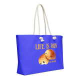 Life is Pain (au chocolat) Weekender Tote Bag