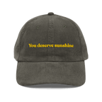 You Deserve Sunshine Embroidered Hat